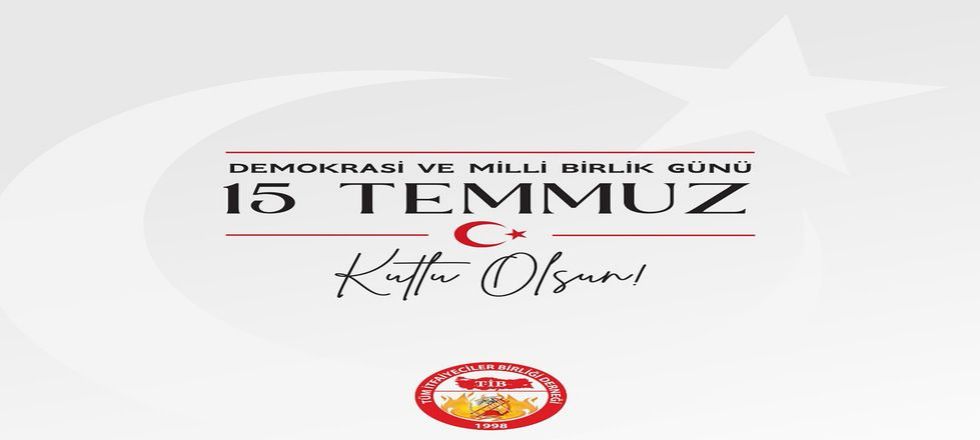 15 Temmuz Milli Birlik ve Demokrasi Günü Kutlu Olsun